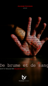 MIST AND BLOOD / LE FILM / DE BRUME ET DE SANG